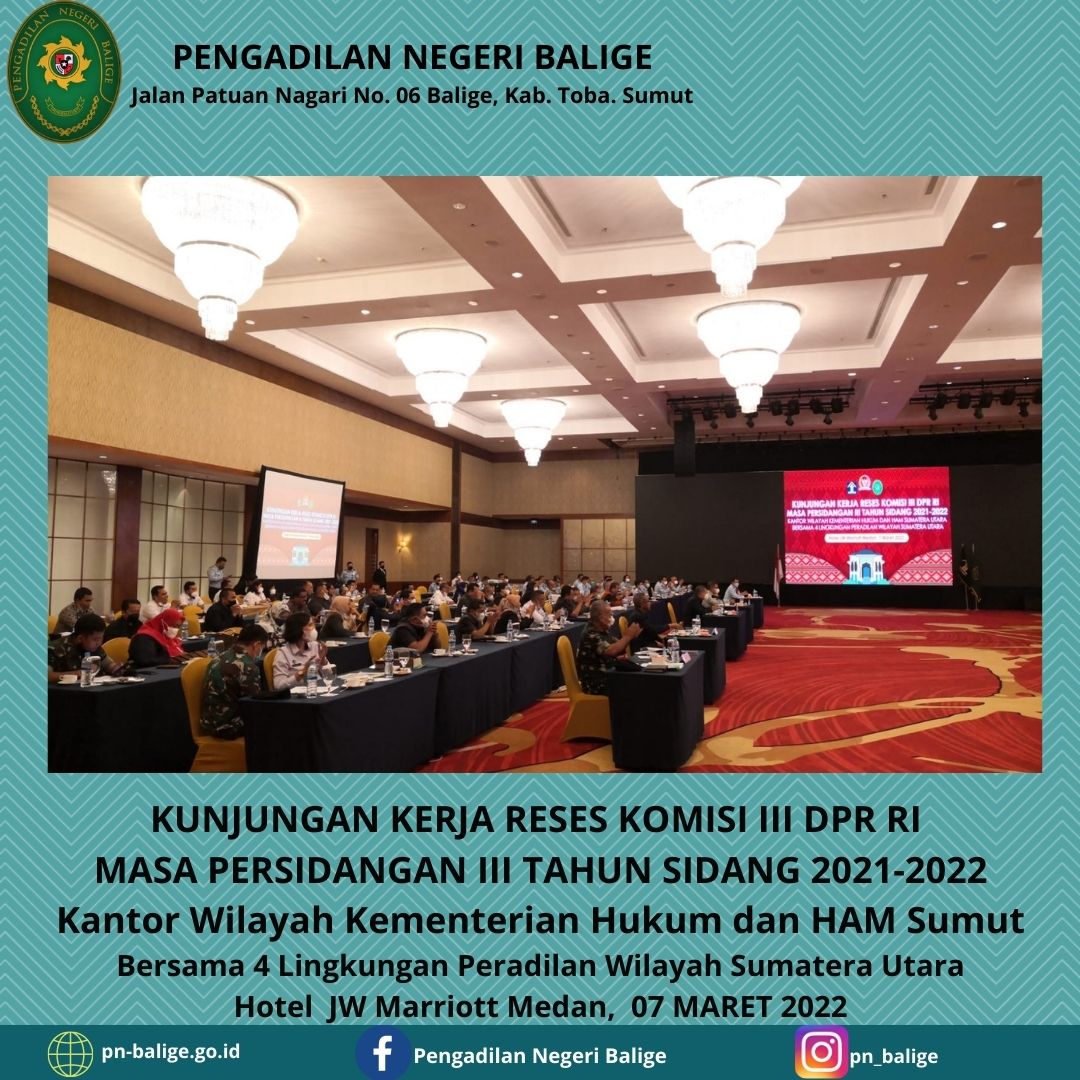 Kunjungan Kerja Reses Komisi III DPR RI Masa Persidangan III Tahun Sidang 2021-2022